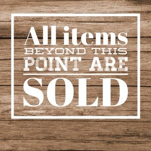 All items beyond this point are SOLD